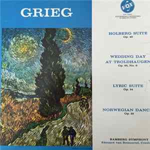 Grieg, Bamberg Symphony Orchestra, Edouard Van Remoortel - Holberg Suite • Norwegian Dances • Lyric Pieces (Selection) Album