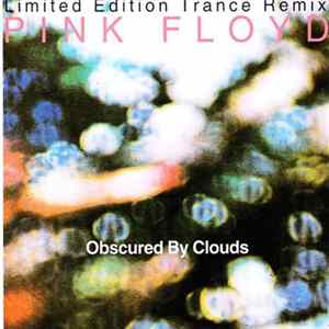 Pink Floyd - Obscured By Clouds - Limited Edition Trance Remix Album