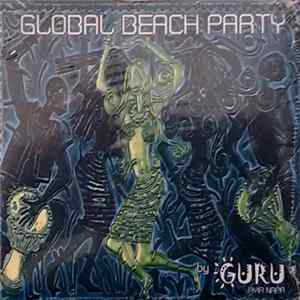 Various - Global Beach Party by Guru Ayia Napa Album