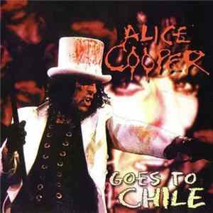 Alice Cooper - Goes To Chile Album