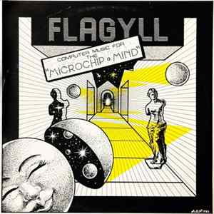 Flagyll - Computer Music For The Microchip Mind Album