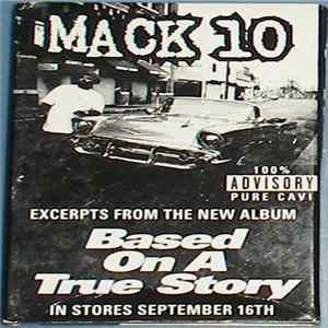 Mack 10 - Excerpts From The New Album 'Based On A True Story' Album