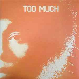 Too Much - Too Much Album