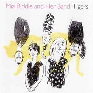 Mia Riddle And Her Band - Tigers Album