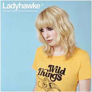 Ladyhawke - Wild Things Album
