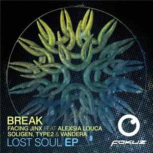 Facing Jinx feat. Alexsia Louca / Soligen, Type 2 & Vandera - Lost Soul EP Album