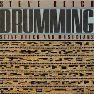 Steve Reich, Steve Reich And Musicians - Drumming Album