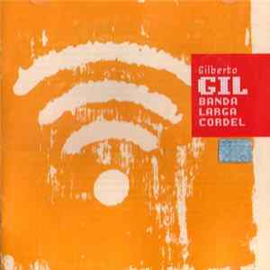 Gilberto Gil - Banda Larga Cordel Album
