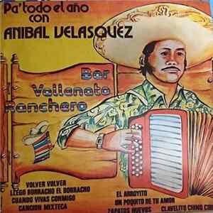 Anibal Velasquez Y Su Conjunto - Pa' Todo El Año con Anibal Velasquez Album