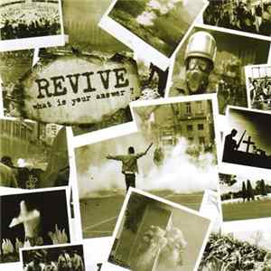Revive - What Is Your Answer? Album