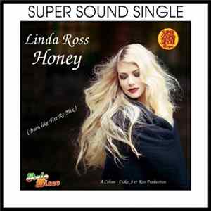 Linda Ross - Honey (Burn Like Fire Remix) Album