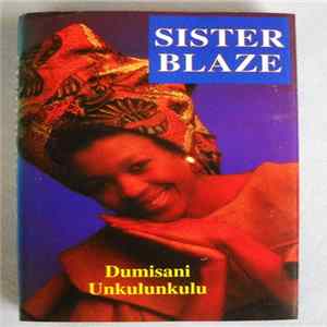Sister Blaze - Dumisani Unkulunkulu Album