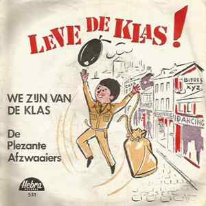 De Plezante Afzwaaiers - Leve De Klas! Album