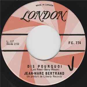 Jean-Marc Bertrand - Dis Pourquoi / Laisse Donc Cette Danse Album