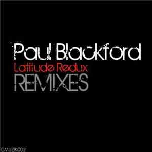 Paul Blackford - Latitude Redux Remixes Album