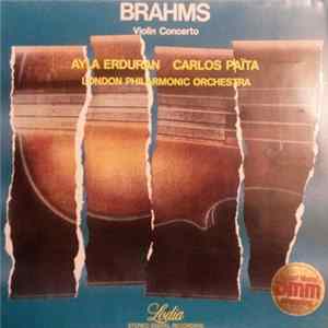 Brahms - Ayla Erduran, Carlos Païta, London Philharmonic Orchestra - Violin Concerto Album