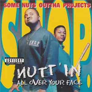 S.N.O.P. - Nutt'In All Over Your Face Album