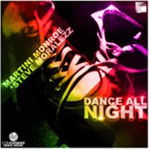 Martini Monroe, Steve Moralezz - Dance All Night Album