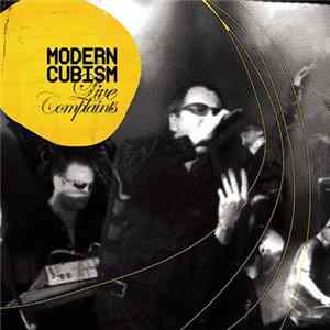 Modern Cubism - Live Complaints Album