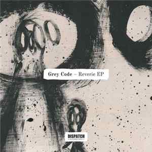 Grey Code - Reverie EP Album