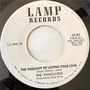 The Vanguards - The Thought Of Losing Your Love / It's Too Late For Love Album