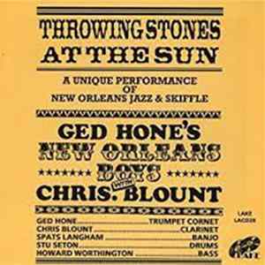 Ged Hone's New Orleans Boys - Throwing Stones At The Sun Album