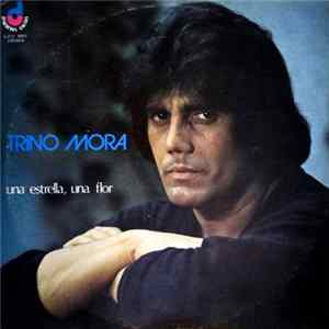 Trino Mora - Una Estrella, Una Flor Album