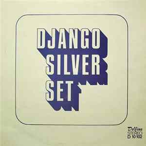 Django Silver Set - Django Silver Set (Swinging Music) Album