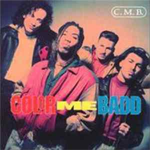 Color Me Badd - C. M. B. Album