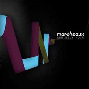 Marsheaux - Lumineux Noir Album