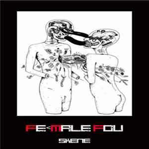 Fe Male Fou - Skene Album