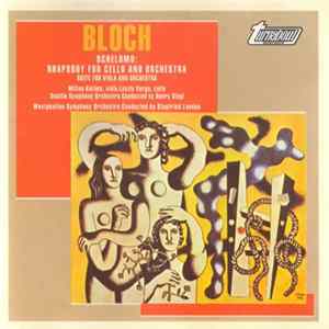 Bloch - Schelomo: Rhapsody For Cello And Orchestra • Suite For Viola And Orchestra Album