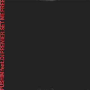 Pushim Feat. DJ Premier - Set Me Free Album