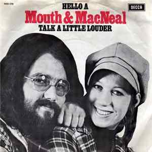Mouth & MacNeal - Hello-A / Talk A Little Louder Album