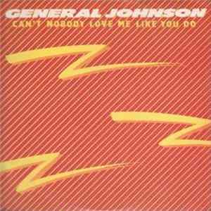 General Johnson - Can't Nobody Love Me Like You Do Album