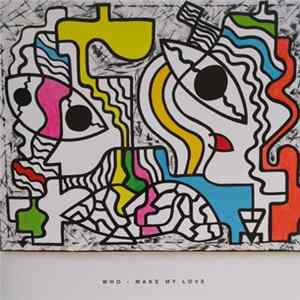Who - Make my love Album