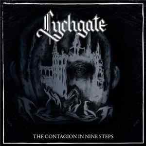 Lychgate - The Contagion In Nine Steps Album