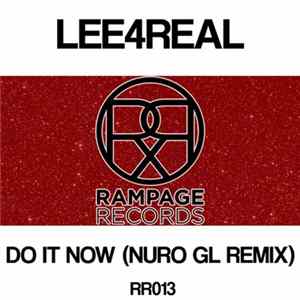 Lee4Real - Do It Now (Nuro GL Remix) Album