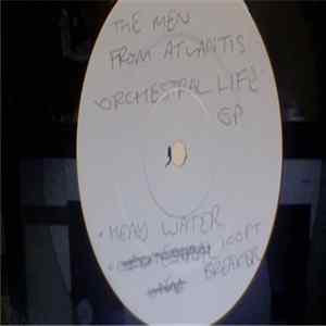 The Men From Atlantis - Orchestral Life EP Album