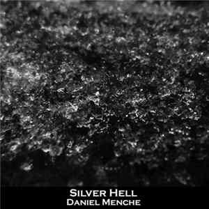 Daniel Menche - Silver Hell Album
