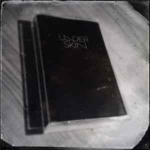 Undertheskin - Undertheskin Album