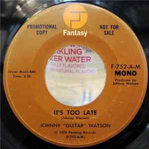 Johnny Guitar Watson - It's Too Late Album