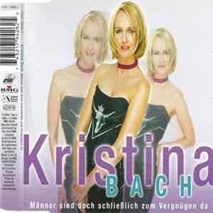 Kristina Bach - Männer Sind Doch Schließlich Zum Vergnügen Da Album