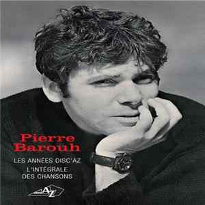 Pierre Barouh - Les Années Disc'az - L'intégrale Des Chansons Album