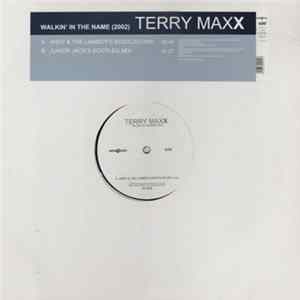 Terry Maxx - Walkin' In The Name (2002) Album
