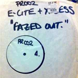 X-Cite & X-Cess - Phazed Out Album
