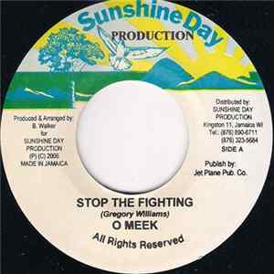 O Meek - Stop The Fighting Album