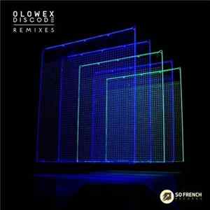 Olowex - Discode - Remixes Album
