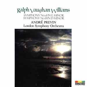 Ralph Vaughan Williams, André Previn, London Symphony Orchestra - Symphony No. 6 In E Minor / Symphony No. 8 In D Minor Album