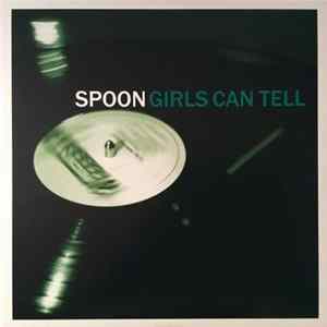 Spoon - Girls Can Tell Album